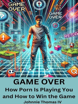 cover image of GAME OVER       How Porn Is Playing You and How to Win the Game